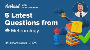5 Latest ATPL Meteorology Questions Decoded