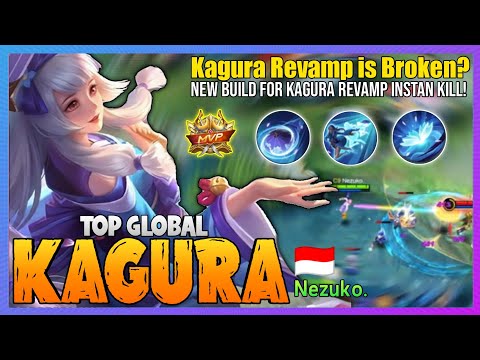 Kagura Revamp is Broken! - Kagura Best Build 2021 [ Top Global Kagura ] Nezuko. - Mobile Legends @MobaHolic