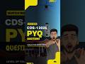 CDS-1 2026 EXAM PREPARATIONS VIDEO PYQ QUESTIONS CDS NDA AFCAT CAPF UPSC SSC EXAM NOTIFICATION OUT
