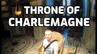 30 KINGS sat on this THRONE: Aachen Cathedral, Germany