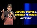 Judging People & Ranveer vs Ranbir | Stand-up Comedy by Abijit Ganguly