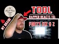 [ Reaction ] Tool - "Forty Six & 2" [ Rappers Take ]