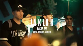 Vagoz 222 - LA K LA K