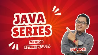 JAVA SERIES - METHOD RETURN VALUES