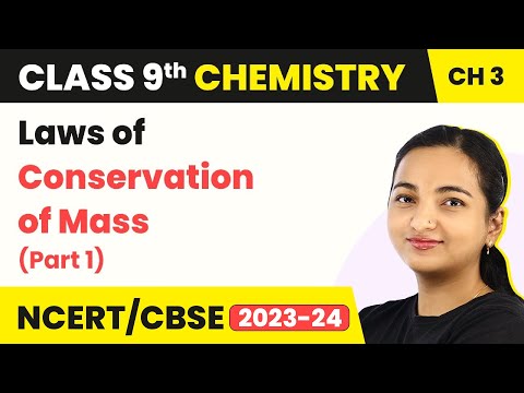 Term 2 Exam Class 9 Chemistry Chapter 3| Laws of Conservation of Mass (Part 1) - Atoms and Molecules