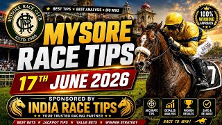 MYSORE RACE TIPS (17th JUNE 2026) @TIPSONLYWIN @mysoreraceclub4800 @let126 @Tool_Tips @khantips-t9p