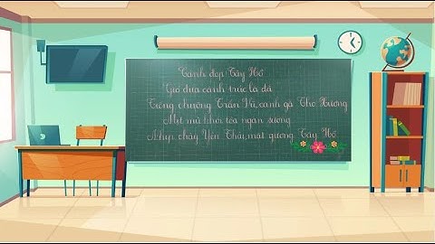 Ngày 10: Viết lại Bài thơ "Cảnh đẹp Tây Hồ"