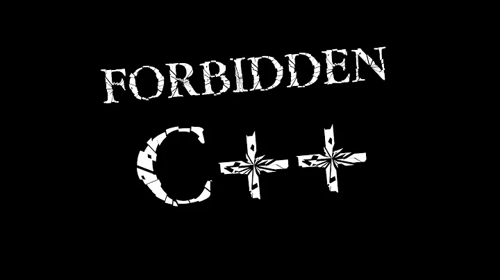 Forbidden C++