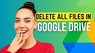 google drive tutorial  - how to delete all files from google drive at once