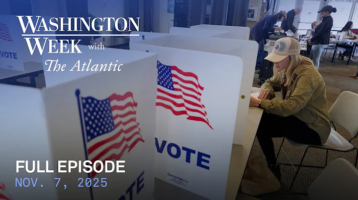 Washington Week with The Atlantic full episode, Nov. 7, 2025