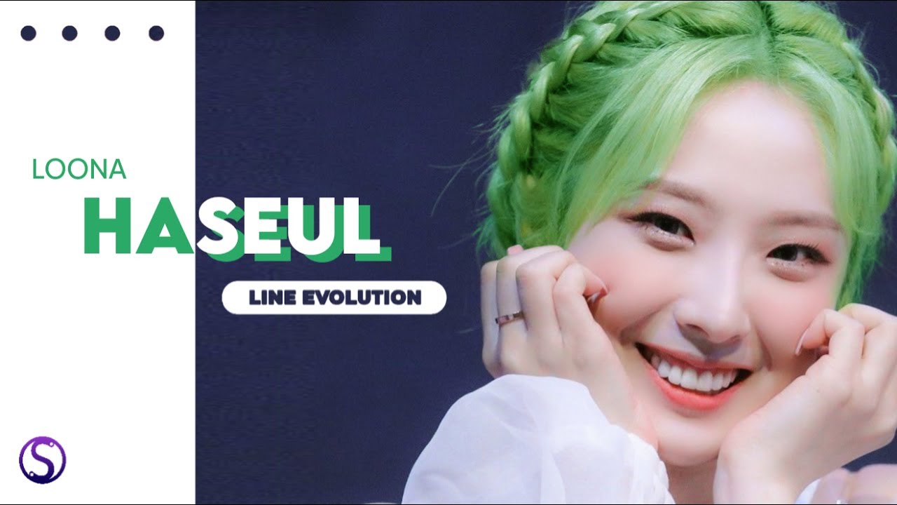 LOONA (이달의 소녀) - HASEUL (하슬) ( Line Evolution ) (2018
