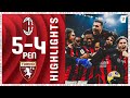 Highlights | AC Milan 0-0 (5-4 pens) Torino | Coppa Italia Round of 16