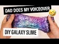 Dad Does My Voiceover - DIY Galaxy Slime! | Sea Lemon