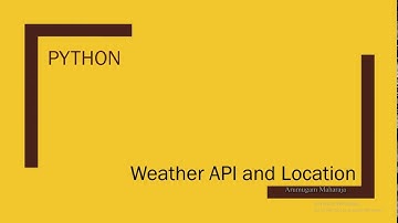 Weather API & Location Coordinates in Python -  Weather Prediction/Air Pollution Projects(pyowm)
