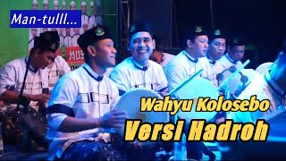 Wahyu Kolosebo versi Hadroh (Full lirik)