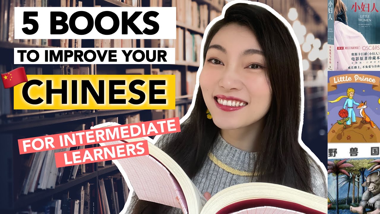 5 Best Books To Improve Your Chinese For Intermediate Learners