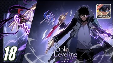 SOLO LEVELING : ARISE | Gameplay Walkthrough | Part - 18 ( Android, ios )