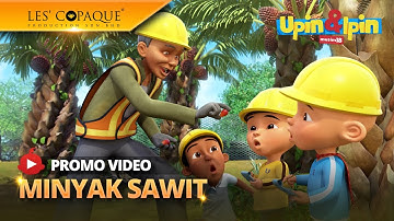 Upin & Ipin Musim 18 - Minyak Sawit (Promo)
