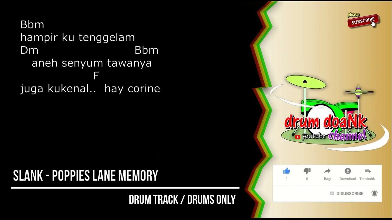 Slank Poppies Lane Memory Drums Only [chord Gitar And Lirik] Youtube