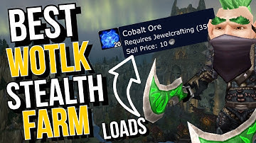 Get LOADS of Cobalt Ore RELIABLY! Best Cobalt Ore stealth farm WOTLK Classic!