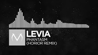 [Electronic] - Levia - Phantasm (horior Remix)