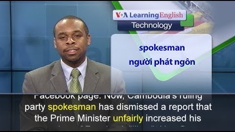 Phát âm chuẩn - Anh ngữ đặc biệt: Cambodia PM and Facebook likes (VOA)