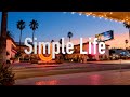 Simple Life Lyrics #letsgoLA