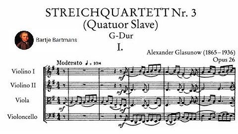 Alexander Glazunov - String Quartet No. 3,  Op. 26 (1888) "Quatuor Slave"