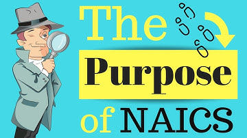 The Purpose of NAICS | Class Codes