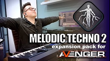 Vengeance Producer Suite - Avenger Walkthrough: Melodic Techno 2 with Bartek