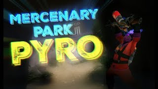 [TF2] Mercenary Park Pyro (Mercenary Park Montage)