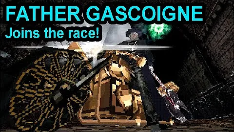 Bloodborne Kart: Father Gascoigne Joins the Race!