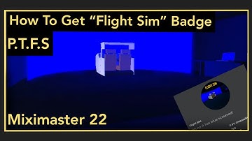 How To Get “Flight Sim” Badge From PTFS (Roblox)