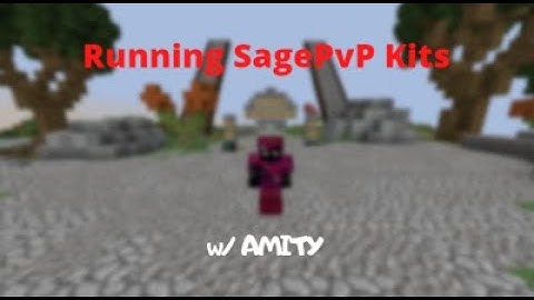 Running SagePvP Kits /w AMITY