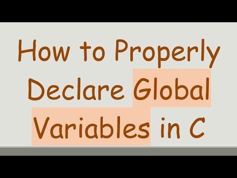 How to Properly Declare Global Variables in C
