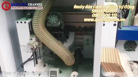 Máy phay dán cạnh nghiêng tự động SMXK-450DT ☎️0903 600 113 #quocduy  #maychebiengosemac #semac