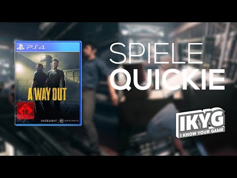 Der Spiele-Quickie - A Way Out