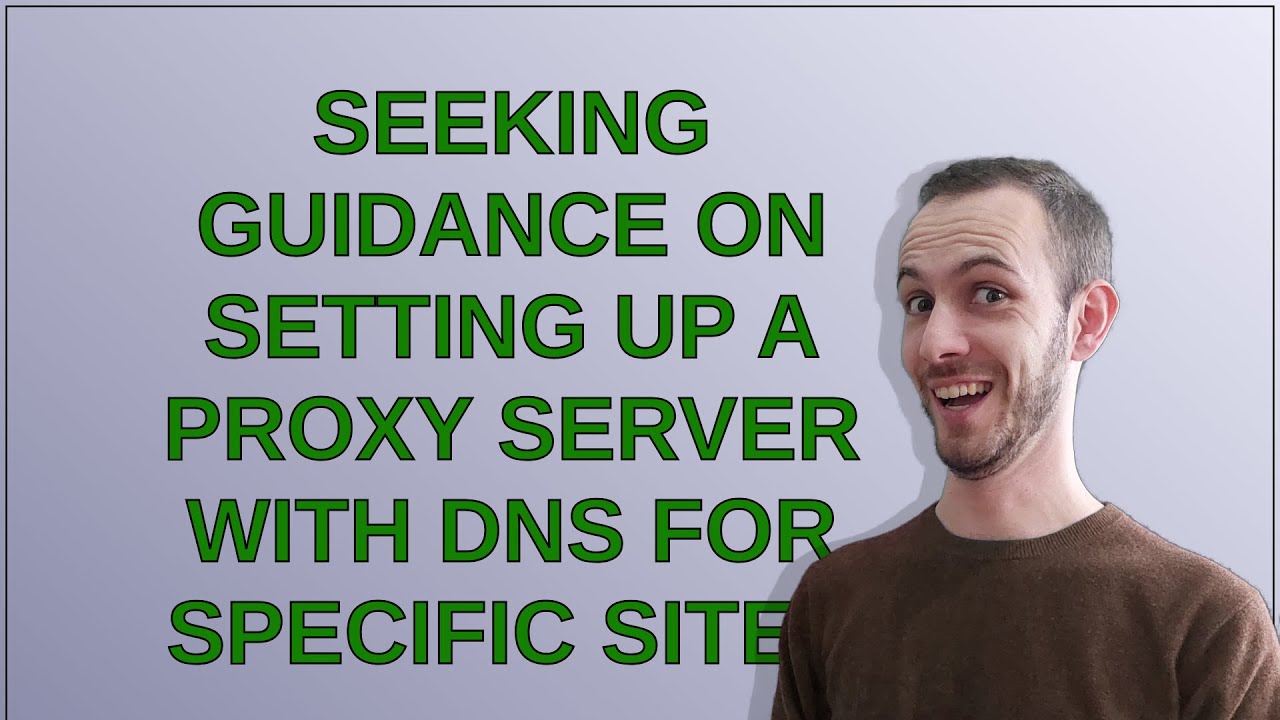 How To Set Up A Proxy Server Linux