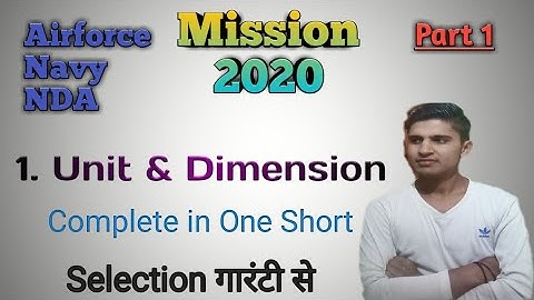 Unit & Dimension. Airforce X,Y Group/NDA/Navy AA/SSR.Complete Topic in 1 Video. Watch Imp. Video.
