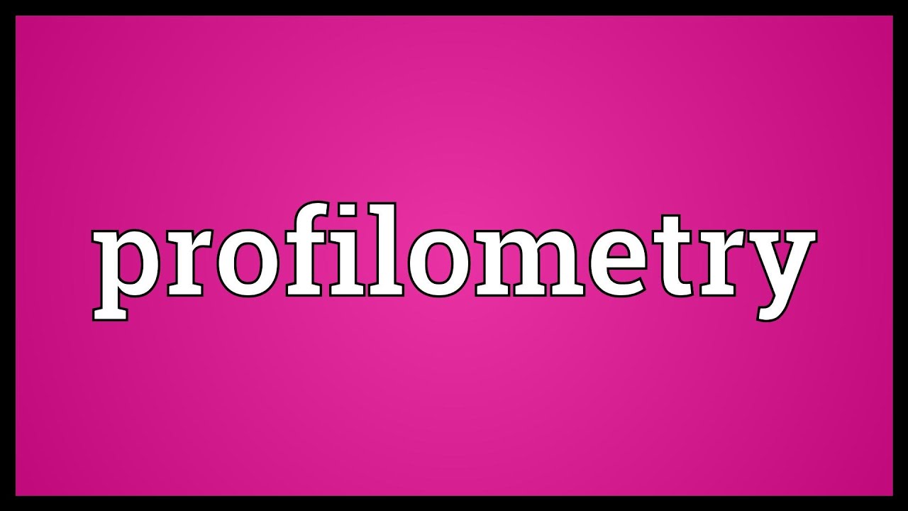 Profilometry Meaning