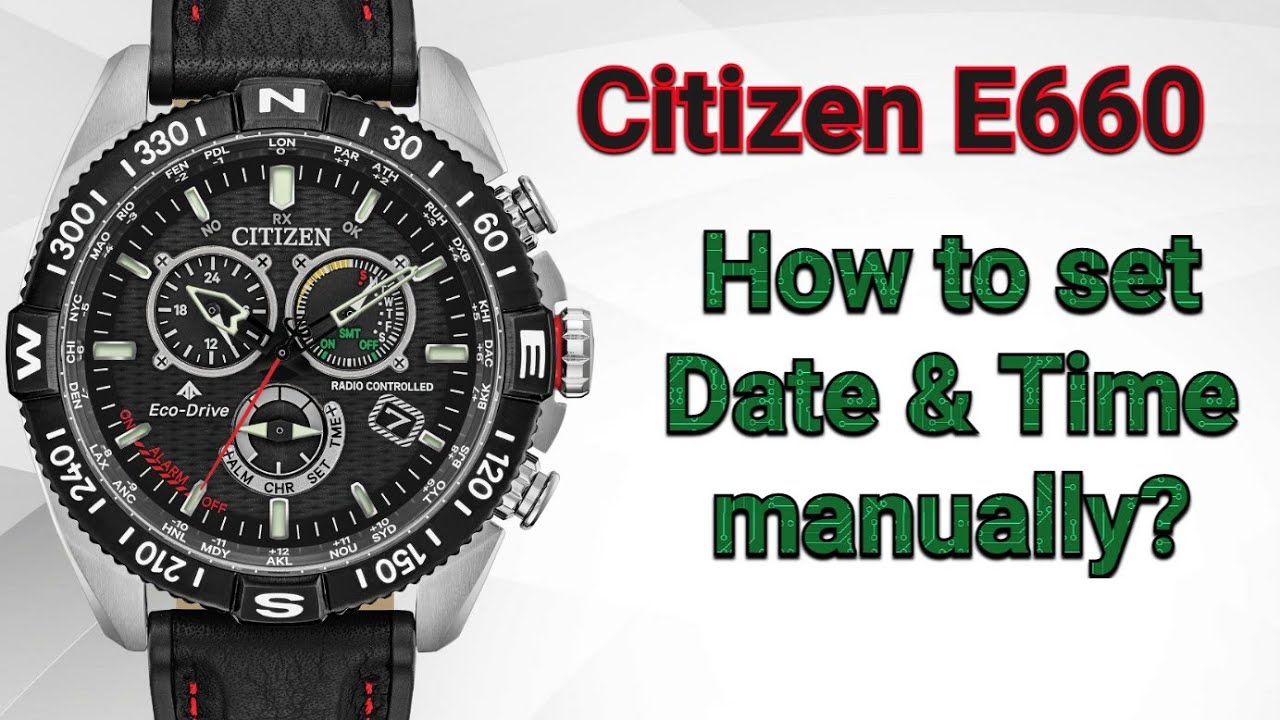 How to set Time & Date Citizen Eco Drive AT E660 Radio Controlled WR200? -  YouTube