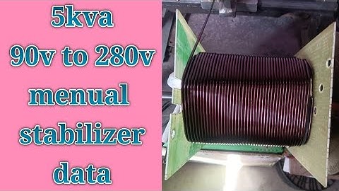 5 kva 90 volt to 280 volt menual stabilizer transformer winding data / Mehta electric