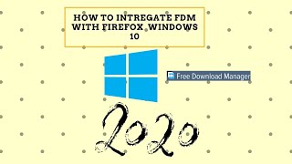 How To Integrate FDM with Firefox  Windows 10 | 2020 screenshot 4