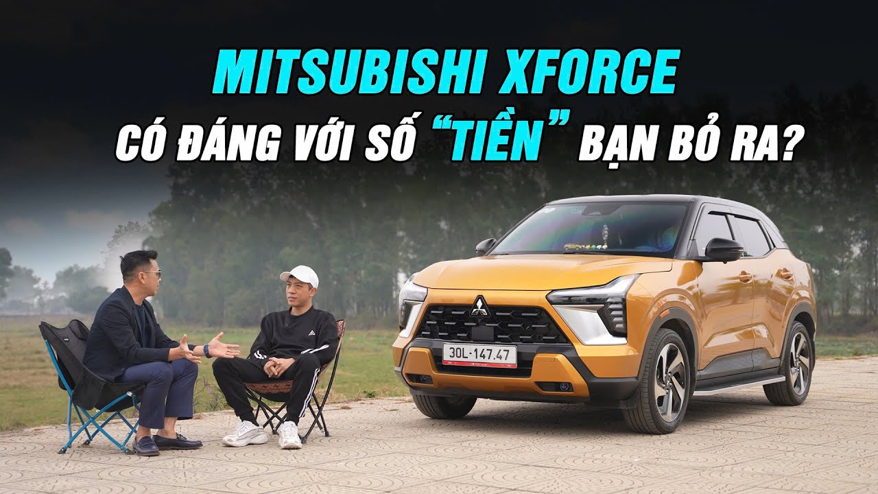 Mitsubishi Xforce có đáng với số tiền bạn bỏ ra? |Autodaily.vn|