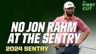 The Weight of Jon Rahm's Absence at the 2024 Sentry | PGA Tour | First Cut Podcast