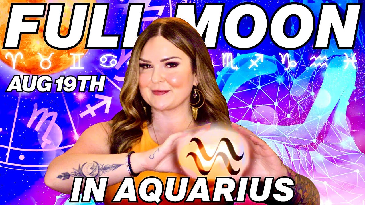 Full Moon in Aquarius 2024 | All 12 Signs - YouTube