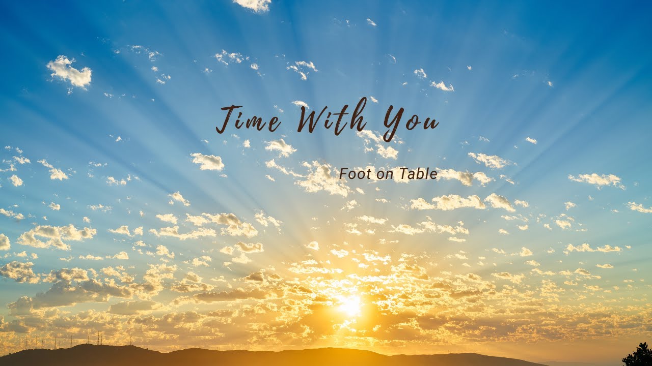 Time With You
