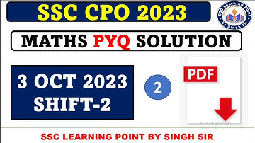 SSC CPO MATHS 2023  || CPO (3 OCT 2023, Shift-2) Solved Paper by Singh Sir || CPO MATHS  SOLUTION