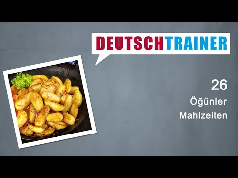 Yeni başlayanlar için Almanca (A1/A2) | Deutschtrainer: 26 Öğünler