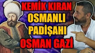 OSMANLI'YI OSMAN GAZİ KURMADI MI? | Ahmet Anapalı